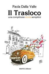 Il trasloco. Una complicata storia semplice