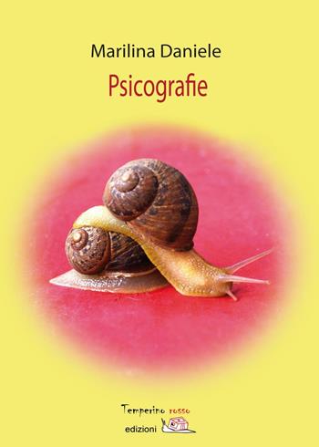 Psicografie - Marilina Daniele - Libro Temperino Rosso 2016, Tracce di sabbia | Libraccio.it