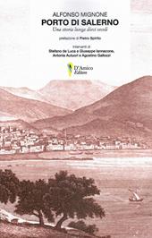 Porto di Salerno. Una storia lunga dieci secoli