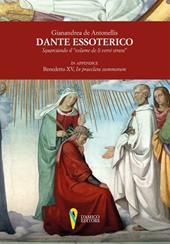 Dante essoterico. Squarciando il «velame de li versi strani». In appendice: Benedetto XV, «In praeclara summorum»