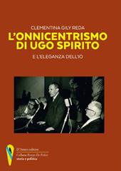 L' onnicentrismo di Ugo Spirito e l'eleganza dell'io