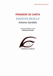 Pensieri di carta. Aforismi. Ediz. in braille