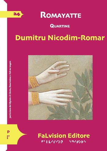 Romayatte. Quartine. Ediz. integrale - Nicodim Dumitru - Libro FaLvision Editore 2020 | Libraccio.it