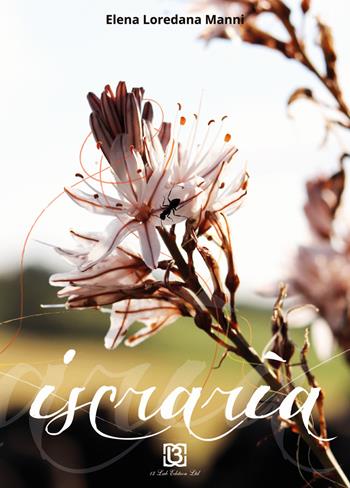Iscrarìa - Elena Loredana Manni - Libro 13Lab Edition 2018 | Libraccio.it