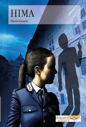 Hima - Daniele Scasseddu - Libro dreamBOOK edizioni 2020 | Libraccio.it
