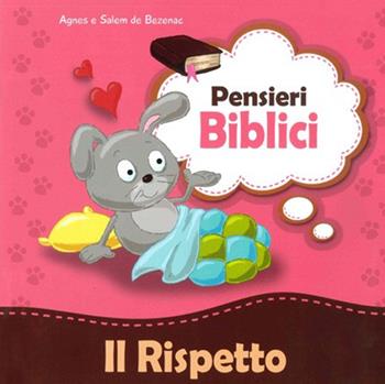 Il rispetto - Agnes De Bezenac, Salem De Bezenac - Libro ADI Media 2016, Pensieri biblici | Libraccio.it