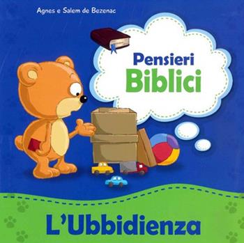 L' ubbidienza - Agnes De Bezenac, Salem De Bezenac - Libro ADI Media 2016, Pensieri biblici | Libraccio.it