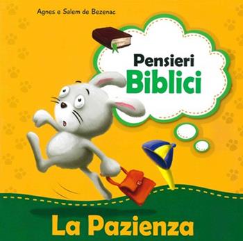 La pazienza - Agnes De Bezenac, Salem De Bezenac - Libro ADI Media 2016, Pensieri biblici | Libraccio.it
