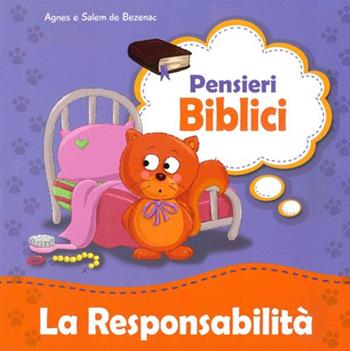 La responsabilità - Agnes De Bezenac, Salem De Bezenac - Libro ADI Media 2016, Pensieri biblici | Libraccio.it