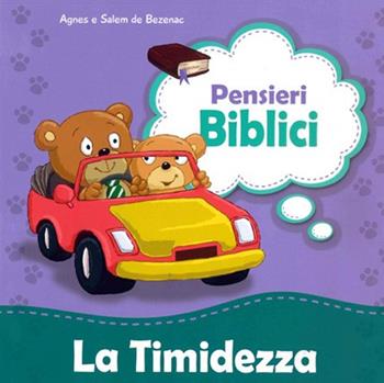 La timidezza - Agnes De Bezenac, Salem De Bezenac - Libro ADI Media 2016, Pensieri biblici | Libraccio.it