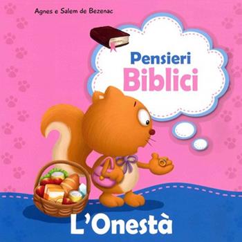 L' onestà - Agnes De Bezenac, Salem De Bezenac - Libro ADI Media 2016, Pensieri biblici | Libraccio.it