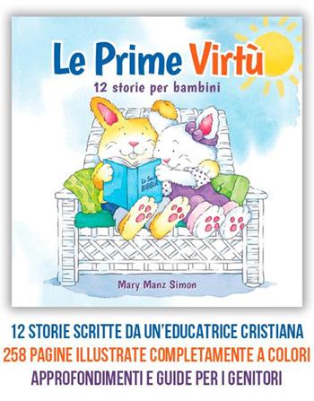 Le prime virtù. 12 storie per bambini - Mary Manz Simon - Libro ADI Media 2016 | Libraccio.it