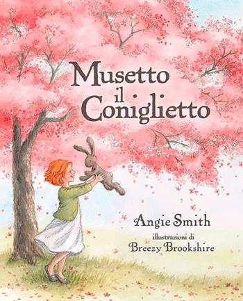 Musetto il coniglietto - Angie Smith - Libro ADI Media 2016 | Libraccio.it