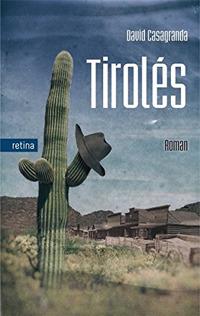 Tiroles - David Casagranda - Libro Retina Editore 2017 | Libraccio.it