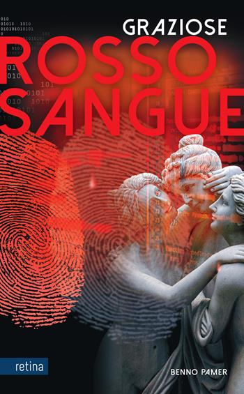 Grazie rosso sangue. Ediz. multilingue - Benno Pamer - Libro Retina Editore 2024 | Libraccio.it