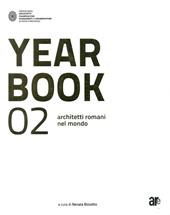 Year book 02. Architetti romani nel mondo. Ediz. italiana e inglese