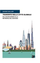 Tramonto della città globale. Dal maxischermo alla metropoli del contagio