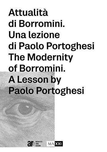 Attualità di Borromini. Una lezione di Paolo Portoghesi - Elena Tinacci - Libro Architetti Roma Edizioni 2021 | Libraccio.it