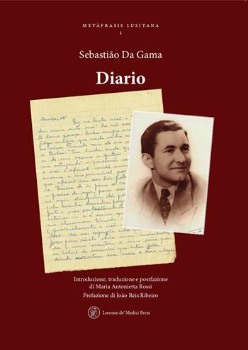 Diario - Sebastião da Gama - Libro Lorenzo de Medici Press 2021 | Libraccio.it