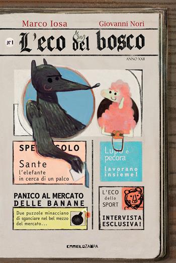 L' Eco del bosco. Ediz. ad alta leggibilità - Marco Iosa - Libro Camelozampa 2019, I peli di gatto | Libraccio.it