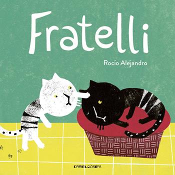 Fratelli. Ediz. a colori - Roció Alejandro - Libro Camelozampa 2020, Le piume | Libraccio.it