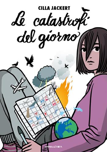 Le catastrofi del giorno. Ediz. ad alta leggibilità - Cilla Jackert - Libro Camelozampa 2020, Gli arcobaleni | Libraccio.it