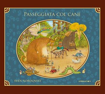 Passeggiata col cane. Ediz. a colori - Sven Nordqvist - Libro Camelozampa 2021, Le piume | Libraccio.it