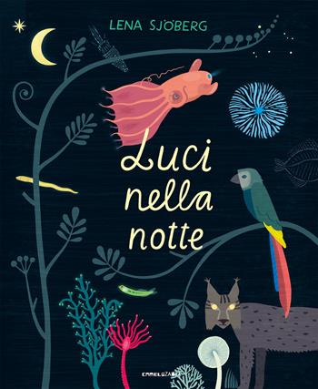 Luci nella notte - Lena Sjöberg - Libro Camelozampa 2020, Le sinapsi | Libraccio.it
