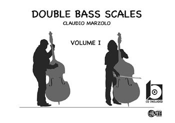 Double bass scales. Con CD-Audio. Vol. 1 - Claudio Marzolo - Libro Nuova Gutemberg 2019 | Libraccio.it