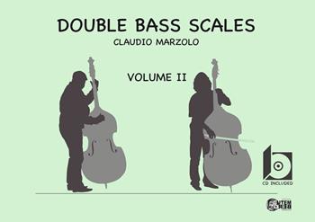 Double bass scales. Ediz. a spirale. Con CD-Audio. Vol. 2 - Claudio Marzolo - Libro Nuova Gutemberg 2019 | Libraccio.it