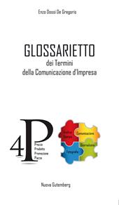 Glossarietto dei termini della comunicazione d'impresa. Ediz. per la scuola