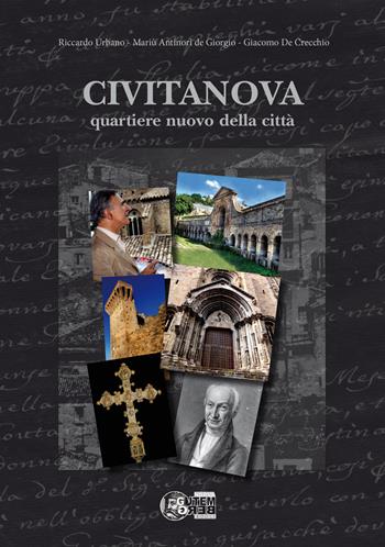 Civitanova. Quartiere nuovo della città - Riccardo Urbano, Mariù Antinori de Giorgio, Giacomo De Crecchio - Libro Nuova Gutemberg 2021 | Libraccio.it