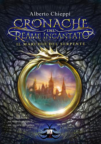 Il marchio del serpente. Le cronache del reame incantato. Vol. 1 - Alberto Chieppi - Libro DZ Edizioni 2018 | Libraccio.it