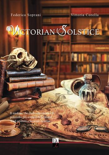 Victorian solstice - Federica Soprani, Vittoria Corella - Libro DZ Edizioni 2019 | Libraccio.it