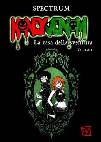 Honey Venom. La casa della sventura. Vol. 2 - Spectrum - Libro DZ Edizioni 2018 | Libraccio.it