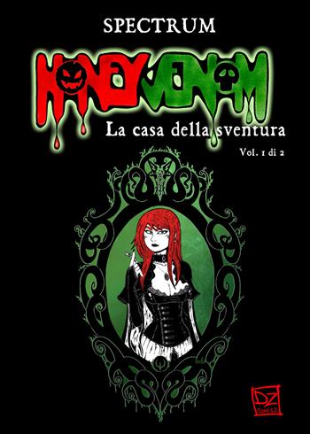 Honey Venom. La casa della sventura. Vol. 1 - Spectrum - Libro DZ Edizioni 2018 | Libraccio.it