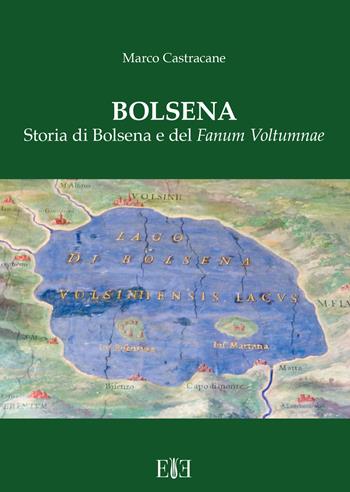 Bolsena. Storia di Bolsena e del «Fanum Voltumnae» - Marco Castracane - Libro Edizioni Espera 2019 | Libraccio.it
