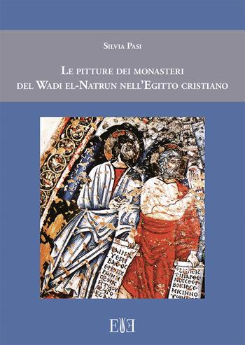 Le pitture dei monasteri del Wadi el-Natrun nell'Egitto cristiano - Silvia Pasi - Libro Edizioni Espera 2019, Topografia antica | Libraccio.it