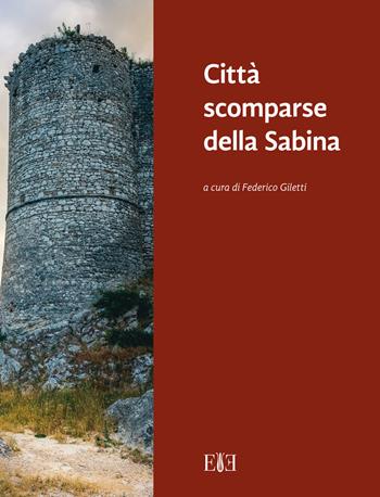 Città scomparse della Sabina - Federico Giletti - Libro Edizioni Espera 2019, Memorabilia. Atti, ricordi e miscellanee | Libraccio.it