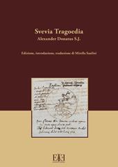 Svevia Tragoedia. Ediz. multilingue