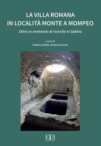 La villa romana in località Monte a Mompeo. Oltre un ventennio di ricerche in Sabina. Ediz. italiana e inglese  - Libro Edizioni Espera 2025 | Libraccio.it