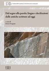 Dal segno alla parola: lingue e decifrazioni dalle antiche scritture ad oggi. I Sabati dell’Accademia. Cicli di incontri seminariali (Milano, 6 maggio-10 giugno 2023)