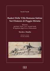 Ruderi delle ville Romano Sabine nei dintorni di Poggio Mirteto. Illustrati dal dott.re prof.re cav.re Ercole Nardi regio ispettore degli scavi e monumenti. Anno 1885. Tavole e studio. Con 25 tavole fuori testo in cartella editoriale