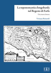 La toponomastica longobarda nel Regesto di Farfa. Una nuova lettura