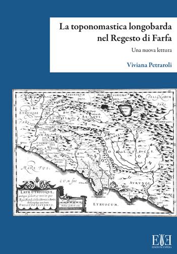 La toponomastica longobarda nel Regesto di Farfa. Una nuova lettura - Viviana Petraroli - Libro Edizioni Espera 2025, Quaderni della Comunità Montana Sabina | Libraccio.it