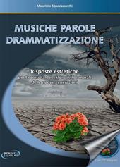 Musiche parole drammatizzazione. Con CD-Audio