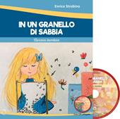 In un granello di sabbia. Canzoni bambine. Con CD-Audio