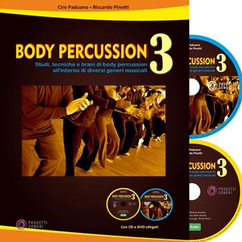 Body percussion. Con CD-Audio. Con DVD video. Vol. 3 - Ciro Paduano, Riccardo Pinotti - Libro Progetti Sonori 2019 | Libraccio.it