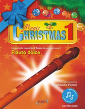 Magic Christmas. Con File audio in streaming. Vol. 1