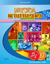 Musica in tutti i sensi. Con File audio e video in streaming